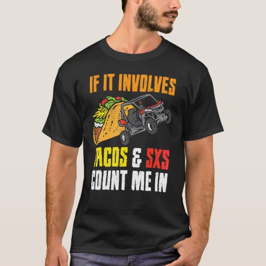 Tacos & Sxs Four Wheeler Quad Off Roading Utv Cinc Tシャツ (正面)