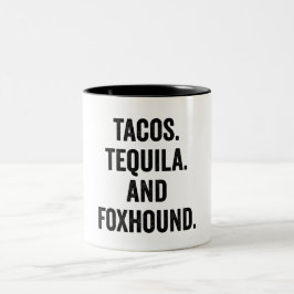 Tacos Tequila And Foxhound Funny ツートーンマグカップ