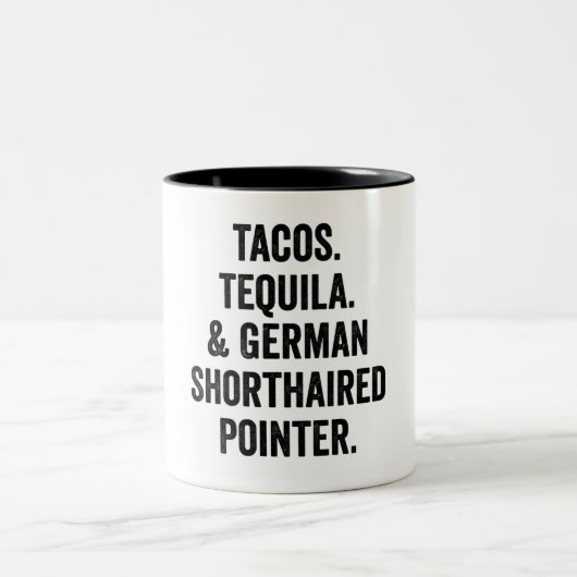 Tacos Tequila And German Shorthaired Pointer ツートーンマグカップ (中央)