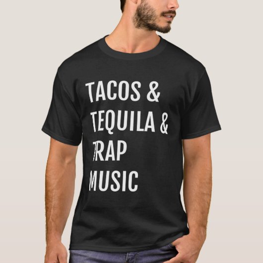 Tacos Tequila Trap Music Party Liquor Beach Pool T Tシャツ (正面)