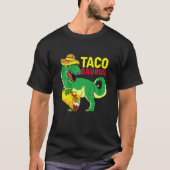 Tacosaurus Cinco De Mayo Saurus Rex Eat Taco Sombr Tシャツ (正面)