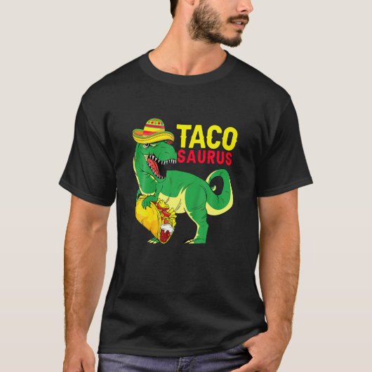 Tacosaurus Cinco De Mayo Saurus Rex Eat Taco Sombr Tシャツ (正面)