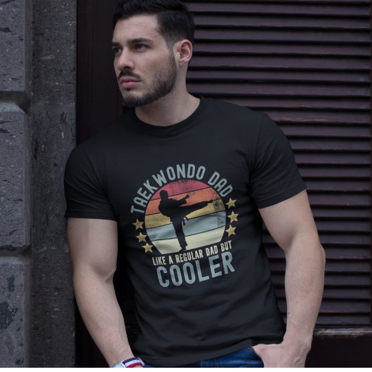 Taekwondo Dad Like a Regular Dad But Cooler Tシャツ