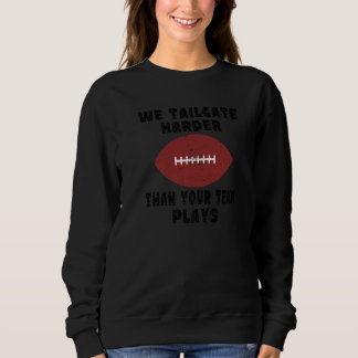 Tailgate Party Squad Quote Football Tailgating スウェットシャツ