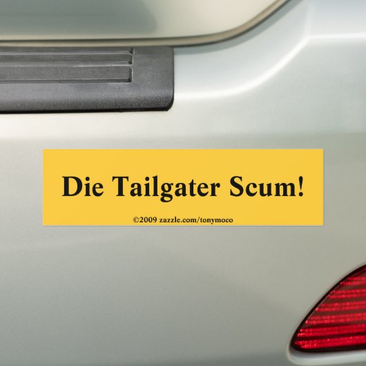 Tailgaterの浮きかすは死にます! バンパーステッカー (車上)