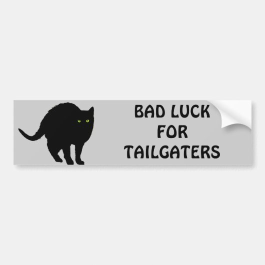 Tailgatersのための不運 バンパーステッカー (正面)