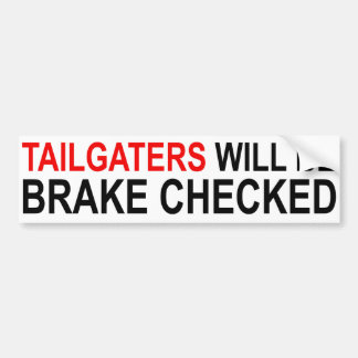 Tailgatersは点検されたブレーキです バンパーステッカー