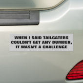 Tailgatersは試みませんより物の言えなくなることができません バンパーステッカー (車上)