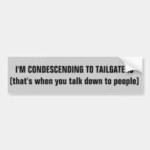 Tailgatersへ謙ること バンパーステッカー