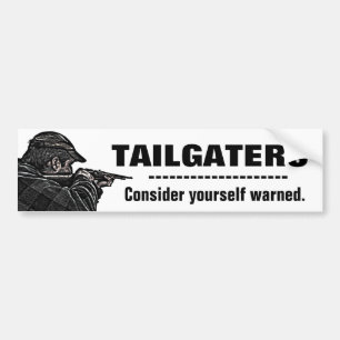 Tailgaters -あなた自身を警告されたと考慮して下さい バンパーステッカー