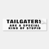 Tailgaters: A特別な種類の愚かなバンパーステッキ バンパーステッカー (正面)