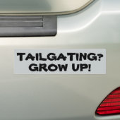 TAILGATING? GROW UP! (islandフォント) バンパーステッカー (車上)