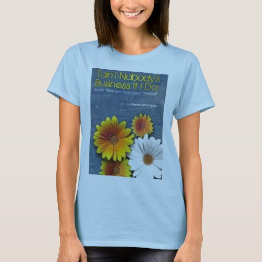 Tain'tだれもビジネスTシャツ Tシャツ (正面)