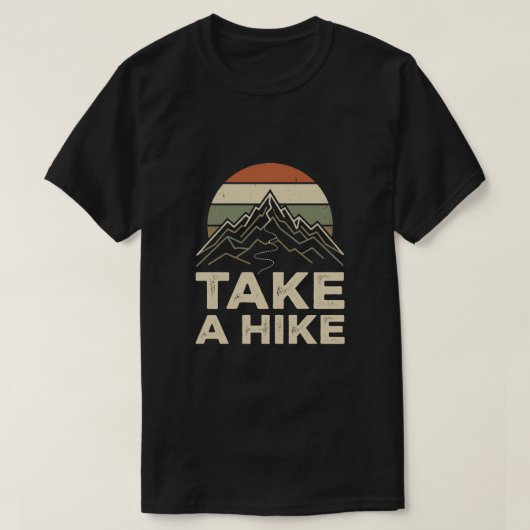 Take a hike - ハイキング アウトドア アドベンチャー tシャツ (デザイン正面)