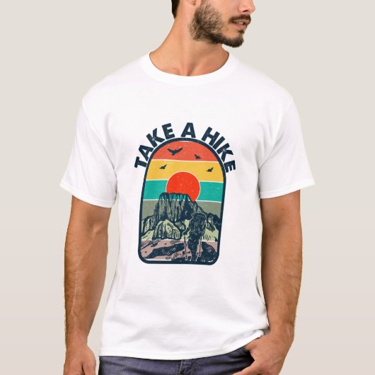 Take a Hike Funny Quote T-Shirt | Minimalist Outdo Tシャツ (正面)