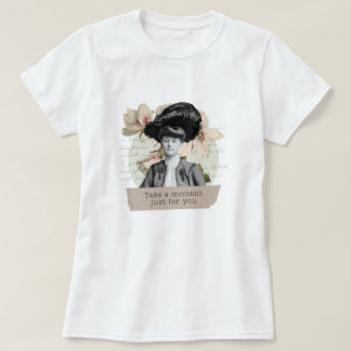 "Take a moment for you" t-shirt Tシャツ