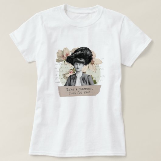 "Take a moment for you" t-shirt Tシャツ (デザイン正面)