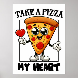 Take a Pizza myハート ポスター