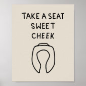 Take a Seat Sweet Cheeks ポスター (正面)