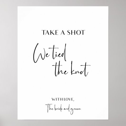 Take a shot we tied the knot wedding signage ポスター (正面)
