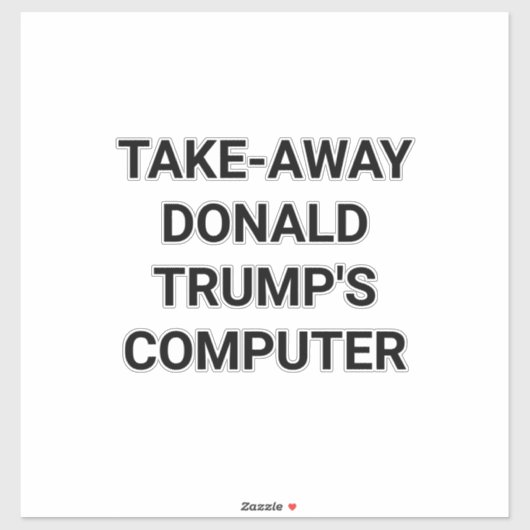 TAKE-AWAY TRUMP'S COMPUTER Hankamer Artjunkhaus   シール (シート)