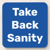 Take Back Sanity コースター (正面)