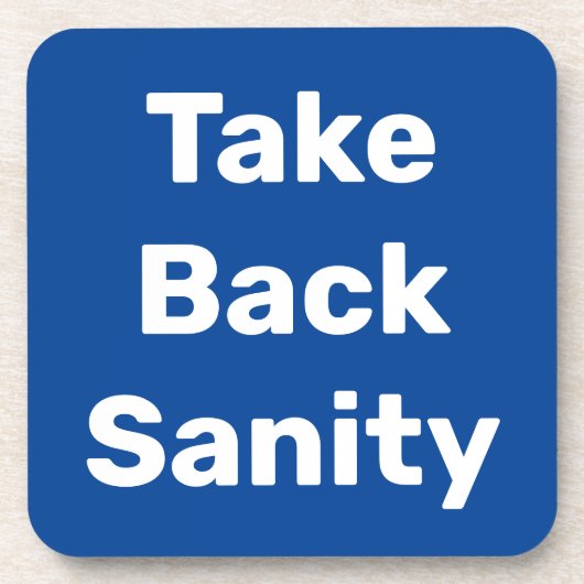 Take Back Sanity コースター (正面)