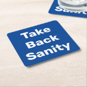Take Back Sanity スクエアペーパーコースター (アングル)