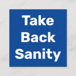 Take Back Sanity スクエア名刺