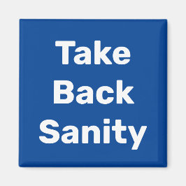 Take Back Sanity マグネット