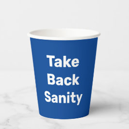 Take Back Sanity 紙コップ