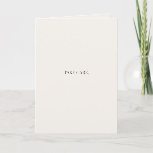 Take Care Greeting Card – Simple Thinking of You  カード (正面)