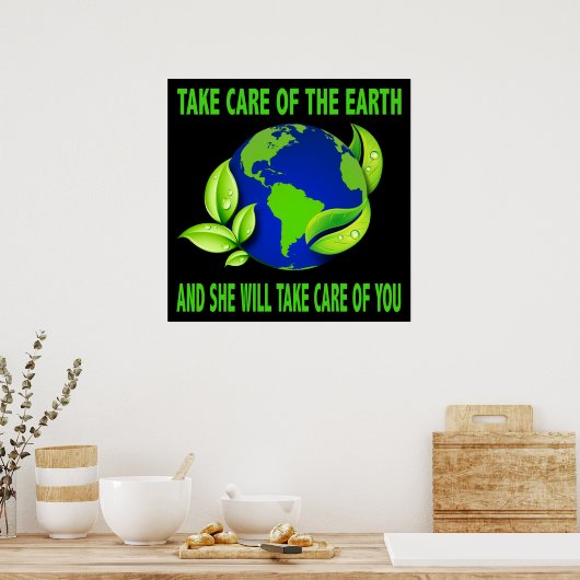 TAKE CARE OF THE EARTH POSTER ポスター (キッチン)