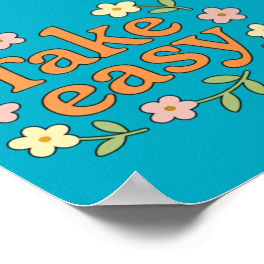 "Take Easy": Positive Retro Floral Illustration ポスター (角)