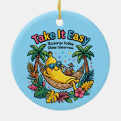 Take It Easy – リラックスバナナの気分 セラミックオーナメント (裏面)