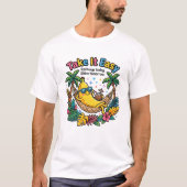 Take It Easy – リラックスバナナの気分 Tシャツ (正面)