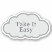Take It Easy - 共感クラウドステッカー シール (正面)