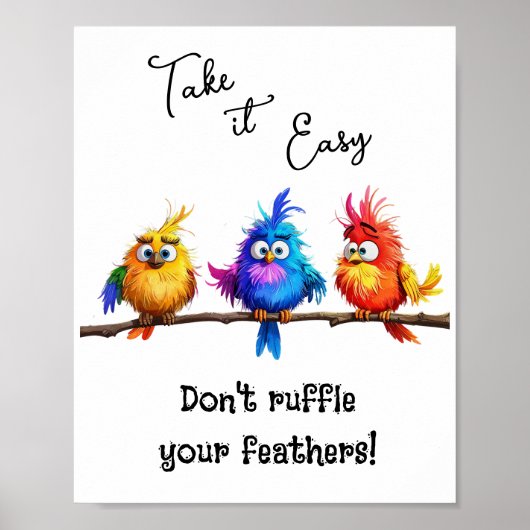 Take it Easy don't ruffle your feathers ポスター (正面)