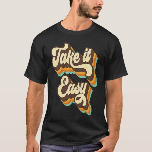 Take It Easy Retro 70s Disco Party Costume Tシャツ (正面)