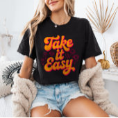 Take It Easy Retro Inspirational Quote Chill Tシャツ