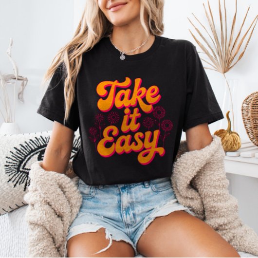 Take It Easy Retro Inspirational Quote Chill Tシャツ