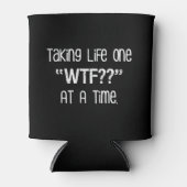 Take Life One "WTF??" 一度におもしろい 缶クーラー (正面)
