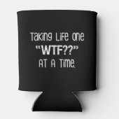 Take Life One "WTF??" 一度におもしろい 缶クーラー (裏面)