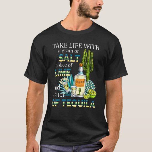 Take Life With Salt Lime Tequila Cocktail Bartende Tシャツ (正面)