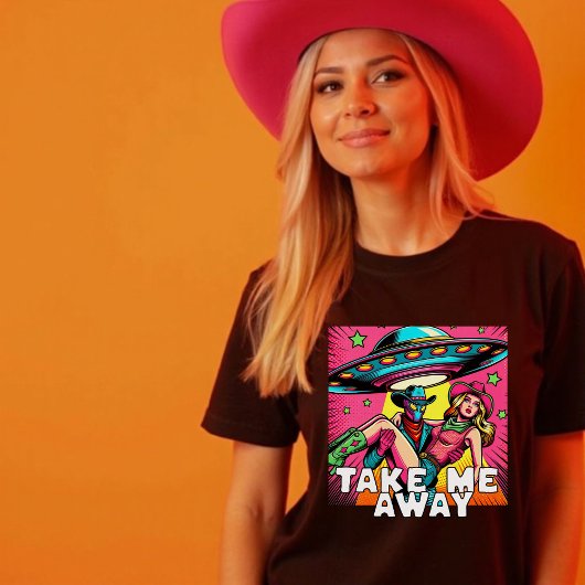 Take Me Art遠くにエイリアンポップ・アートの女性のカーボーイ宇宙船 Tシャツ