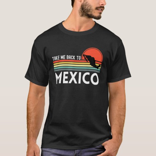 Take Me Back To Mexico Mexican Vacation Travel Vin Tシャツ (正面)