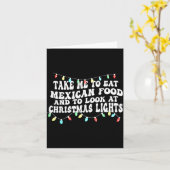 Take Me To Eat Mexican Food And To Look At Christm カード (黄色い花)