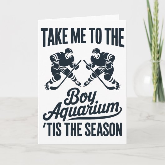Take Me To The Boy Aquarium Funny Saying Hockey Ga カード (正面)