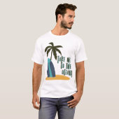 Take Me to the Ocean Tシャツ (正面フル)