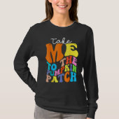 Take Me To The Pumpkin Patch Autumn Fall Thanksgiv Tシャツ (正面)